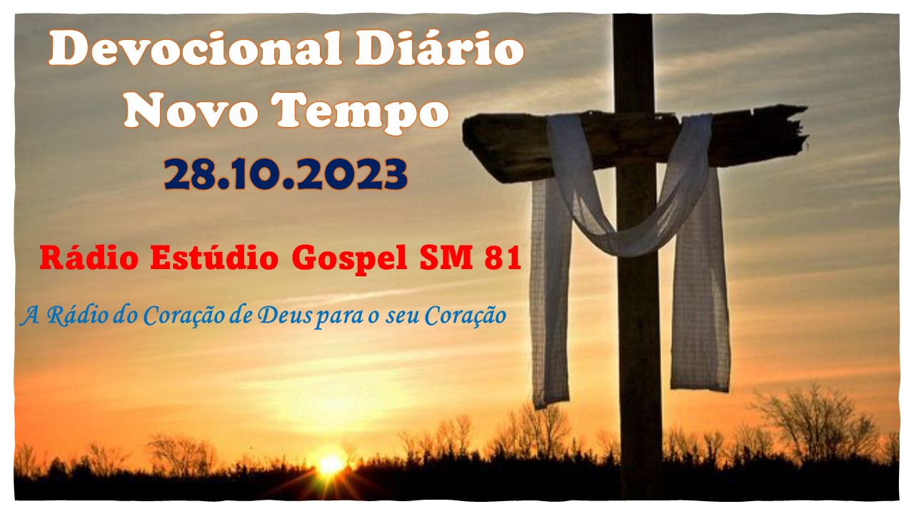 Devocional Diário Novo Tempo 28/10/2023