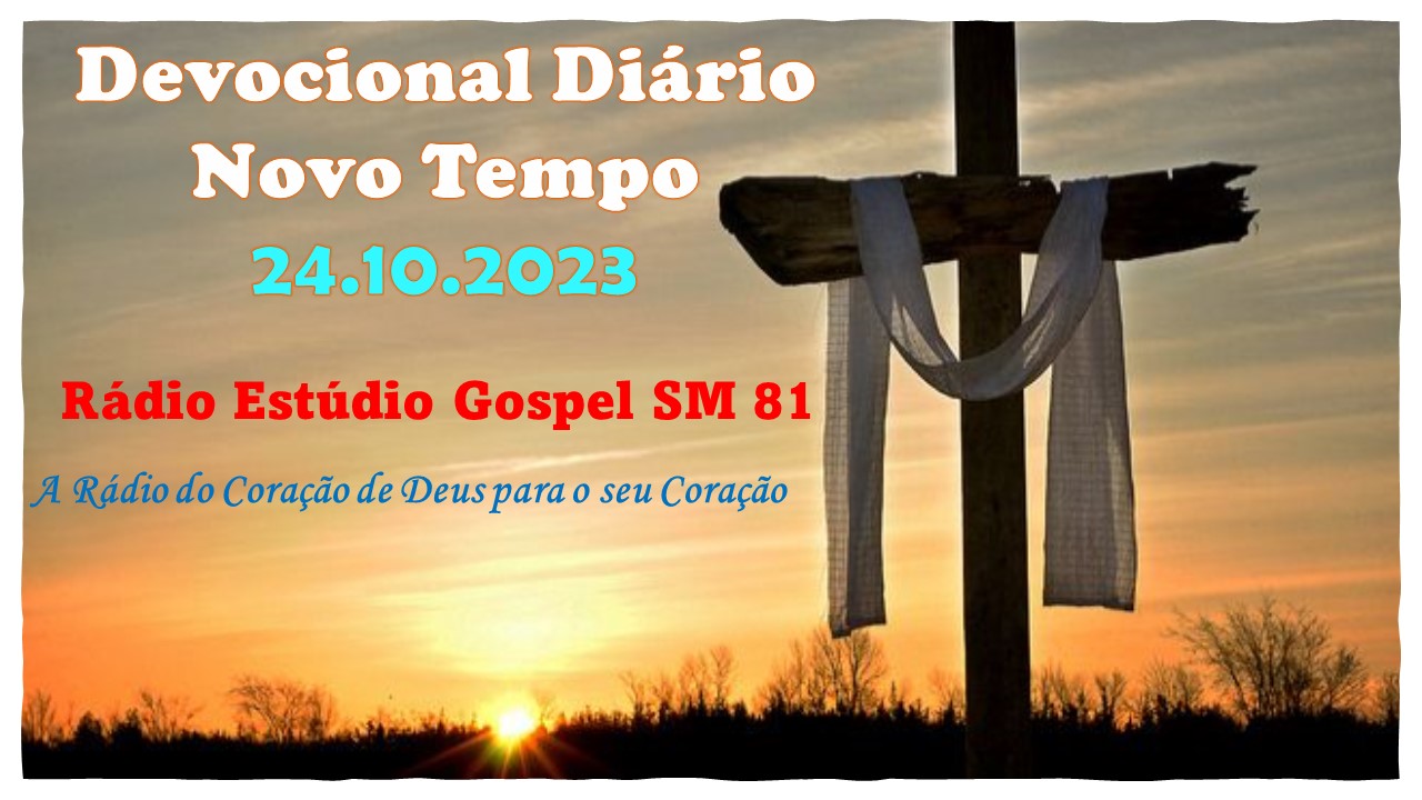 Devocional Diário Novo Tempo 24/10/2023