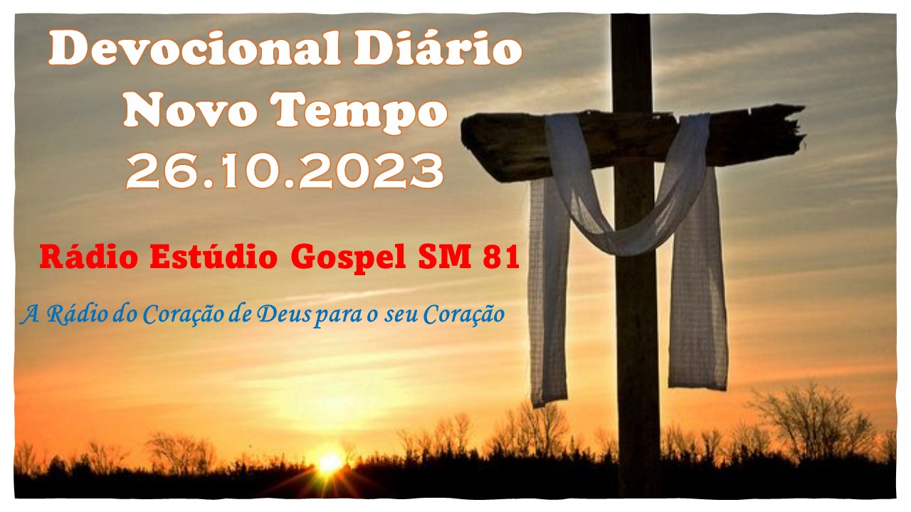 Devocional Diário Novo Tempo 26/10/2023